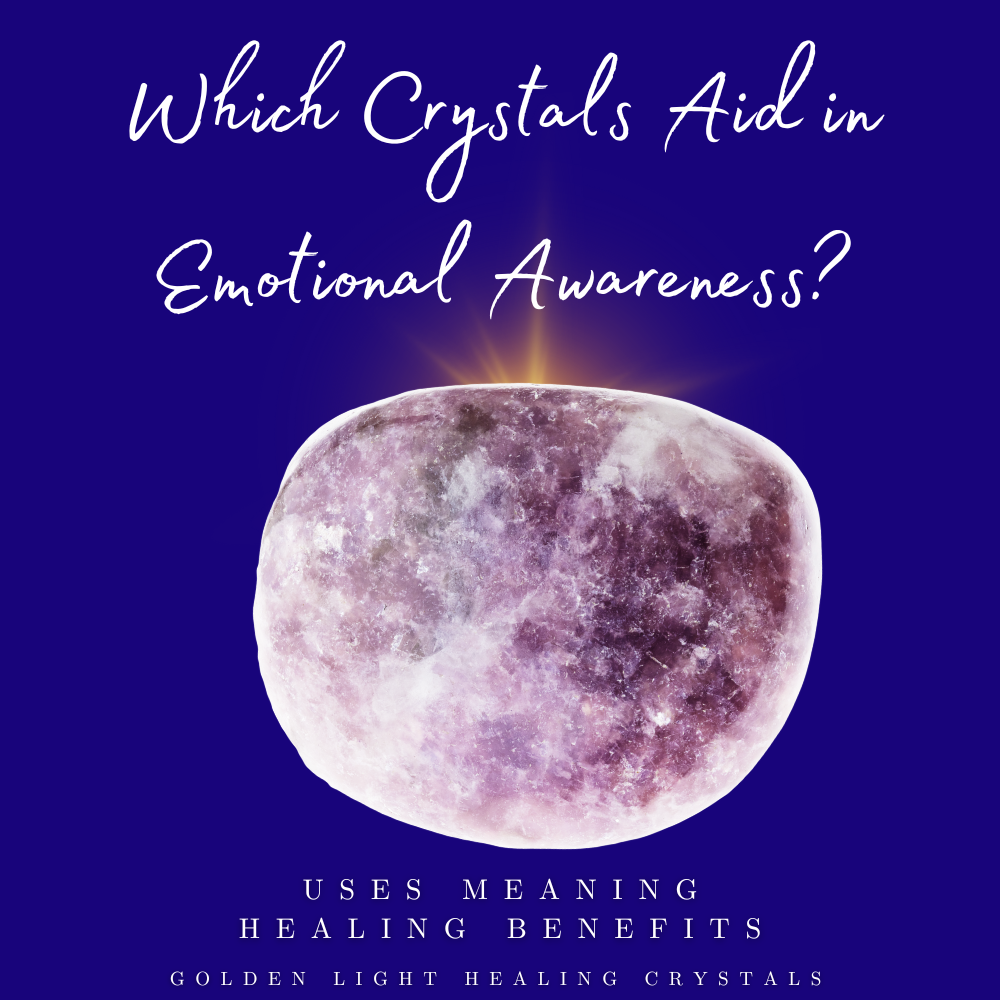 Which-Crystals-Aid-in-Emotional-Awareness