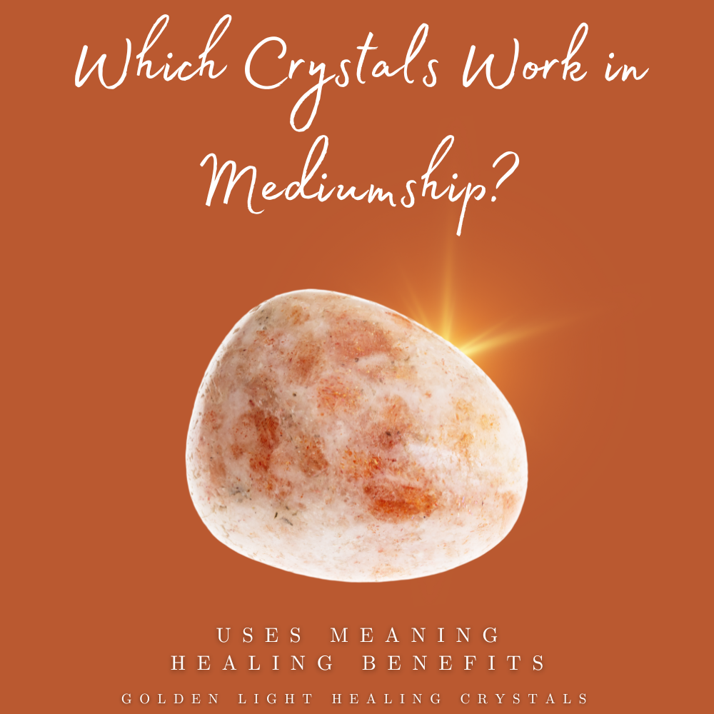 Which-Crystals-Work-in-Mediumship