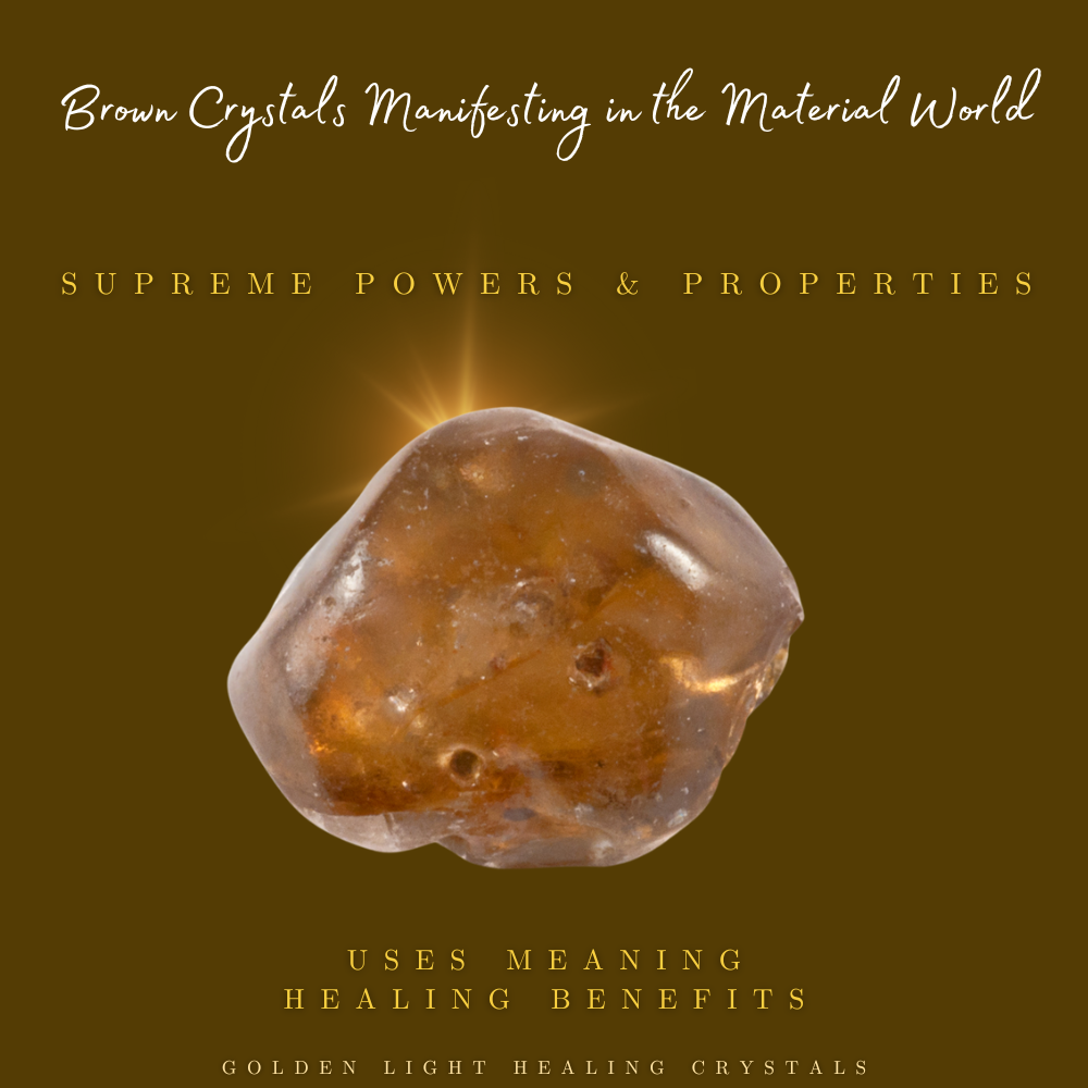 Brown-Crystals-Manifesting-in-the-Material-World