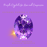 Purple-Crystals-for-Love-and-Compassion